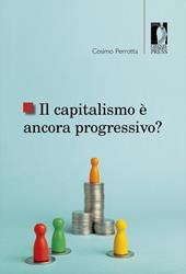 Il capitalismo è ancora progressivo?