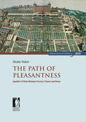 The path of pleasantness. Ippolito II d'Este between Ferrara, France and Rome