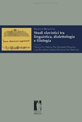 Studi slavistici tra linguistica, dialettologia e filologia