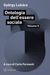 Ontologia dell'essere sociale. Vol. 2