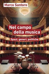 Nel campo della musica. Spazi, generi, politiche