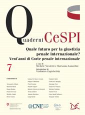 Quale futuro per la giustizia penale internazionale? Vent'anni di Corte penale internazionale