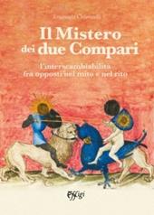 Il mistero dei due compari. L’interscambiabilità fra opposti nel mito e nel rito