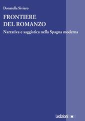 Frontiere del romanzo. Narrativa e saggistica nella Spagna moderna