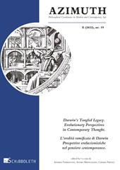 Azimuth. Philosophical coordinates in modern and contemporary age (2022). Ediz. bilingue. Vol. 19: Darwin's Tangled Legacy. Evolutionary perspectives in contemporary thought-L'eredità ramificata di Darwin. Prospettive evoluzionistiche nel pensiero contemporaneo