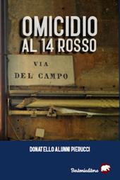 Omicidio al 14 rosso