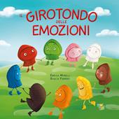 Il girotondo delle emozioni. Ediz. illustrata