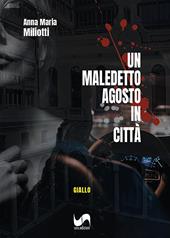 Un maledetto agosto in città