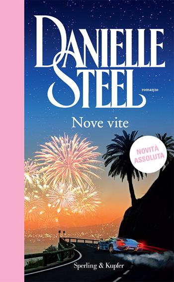 Nove vite - Danielle Steel - Libro Sperling & Kupfer 2023, Paperback Original | Libraccio.it