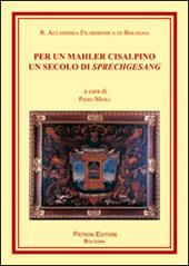 Per un Mahler cisalpino. Un secolo di Sprechgesang