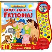 Tanti amici in fattoria! Leggi e ascolta. Ediz. illustrata