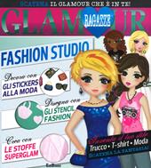 Fashion Studio. Ragazze glamour. Con adesivi. Ediz. a spirale