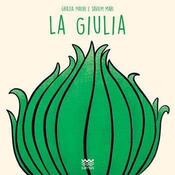 La giulia - Saviem, Maria Grazia Mauri - Libro Sarnus 2016 | Libraccio.it
