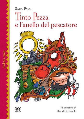 Tinto pezza e l'anello del pescatore - Sara Passi - Libro Sarnus 2022 | Libraccio.it