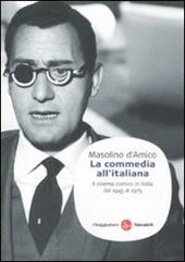 La commedia all'italiana. Il cinema comico in Italia dal 1945 al 1975