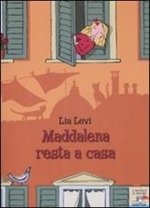 Maddalena resta a casa