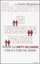 In nessun paese. Perché sui diritti dell'amore l'Italia è fuori dal mondo