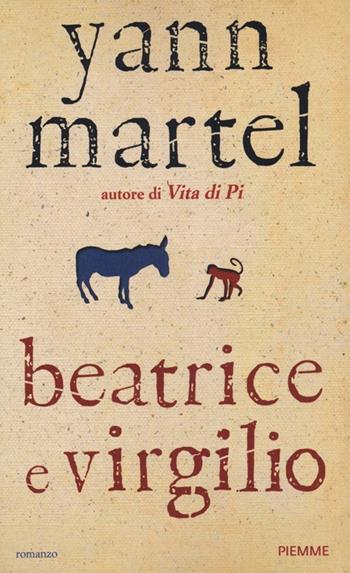 Beatrice e Virgilio - Yann Martel - Libro Piemme 2013, Piemme Open | Libraccio.it