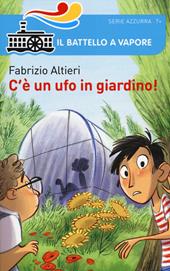 C'è un ufo in giardino!