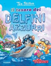 Il tesoro dei delfini azzurri. Ediz. illustrata