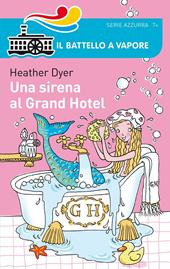 Una sirena al Grand Hotel