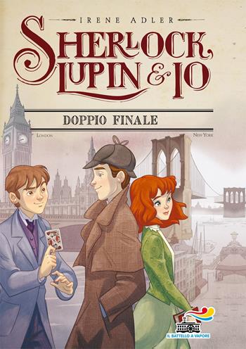 Doppio finale - Irene Adler - Libro Piemme 2018, Il battello a vapore. Sherlock, Lupin & io | Libraccio.it