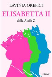 Elisabetta II dalla A alla Z