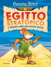 Egitto stratopico. Il grande libro dell'Egitto