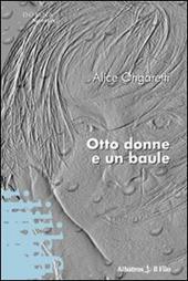 Otto donne e un baule