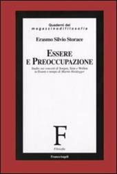 Essere e preoccupazione. Studio sui concetti di Sorgen, Sein e Wollen in «Essere e tempo» di Martin Heidegger