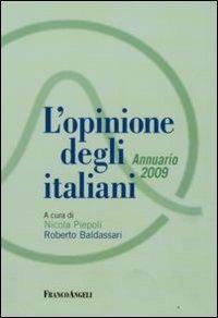 L' opinione degli italiani. Annuario 2009  - Libro Franco Angeli 2008, Saggi e manuali | Libraccio.it