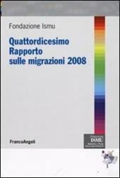Quattordicesimo rapporto sulle migrazioni 2008