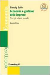 Economia e gestione delle imprese. Principi, schemi, modelli