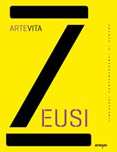 Zeusi. Linguaggi contemporanei di sempre. Vol. 13-14: Artevita.