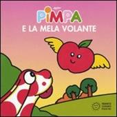 Pimpa e la mela volante. Ediz. illustrata