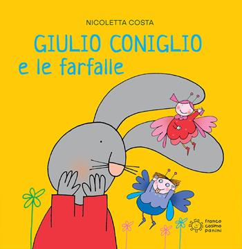 Giulio Coniglio e le farfalle. Ediz. illustrata - Nicoletta Costa - Libro Franco Cosimo Panini 2014, Piccole storie | Libraccio.it