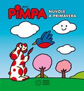 Pimpa. Nuvole a primavera. Ediz. illustrata