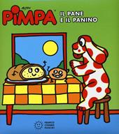 Pimpa. Il pane e il panino. Ediz. illustrata