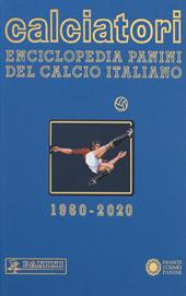 Calciatori. Enciclopedia Panini del calcio italiano. Vol. 18: 2018-2020.