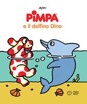 Pimpa e il delfino Dino. Ediz. a colori