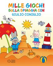 Mille giochi sulla spiaggia con Giulio Coniglio