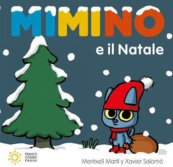 Mimino e il Natale. Ediz. a colori - Meritxell Martí - Libro Franco Cosimo Panini 2022, Zero tre dal mondo | Libraccio.it