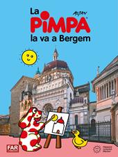 Pimpa la va a Bergem. Ediz. illustrata