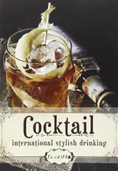 Cocktail. International stilysh drinking