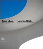 Terra e luce. Dalla Gurfa al Roden Crater-Land and light. From Gurfa's cave to Roden Crater. Ediz. bilingue