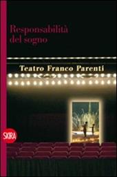 Responsabilità del sogno Teatro Parenti