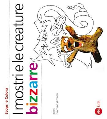 I mostri e le creature bizzarre - Cristina Cappa Legora - Libro Skira 2012, Skira Kids | Libraccio.it