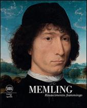 Memling. Rinascimento fiammingo. Ediz. illustrata