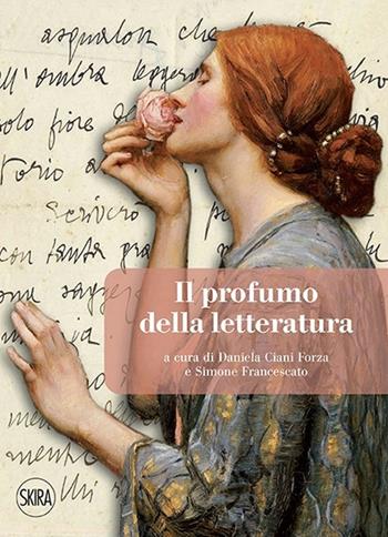 Il profumo della letteratura  - Libro Skira 2014, Skira paperbacks | Libraccio.it