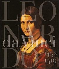 Leonardo da Vinci 1452-1519. Ediz. illustrata - Maria Teresa Fiorio, Pietro C. Marani - Libro Skira 2015, Cataloghi di arte antica | Libraccio.it